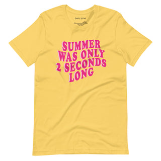 Summer Was Only 2 Seconds Long T-Shirt T-Shirts Berry Jane™
